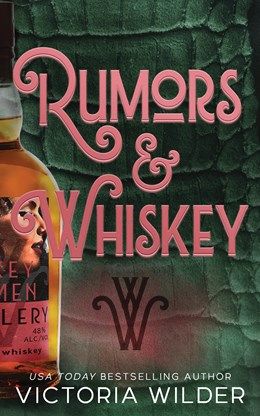 Rumors &amp; Whiskey