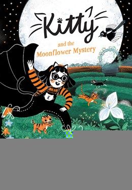 Kitty and the Moonflower Mystery
