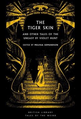 Tiger Skin: And Other Tales of the Uneasy