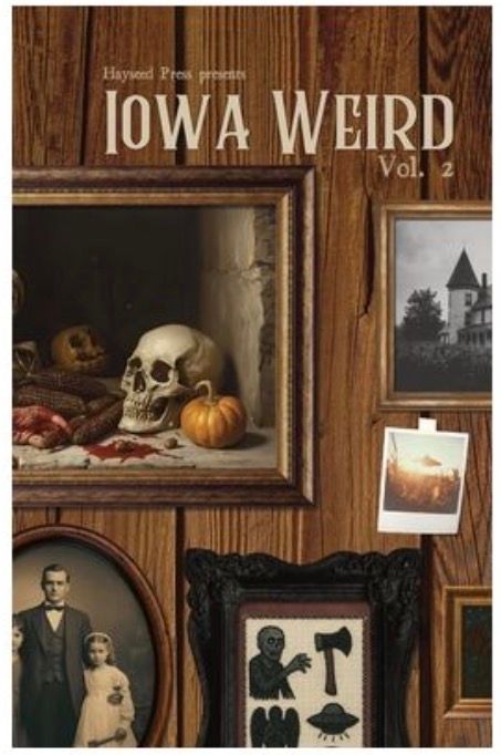 Iowa Weird Vol. 2