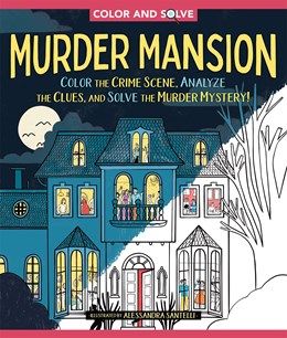 Murder Mansion Color and Solve Book