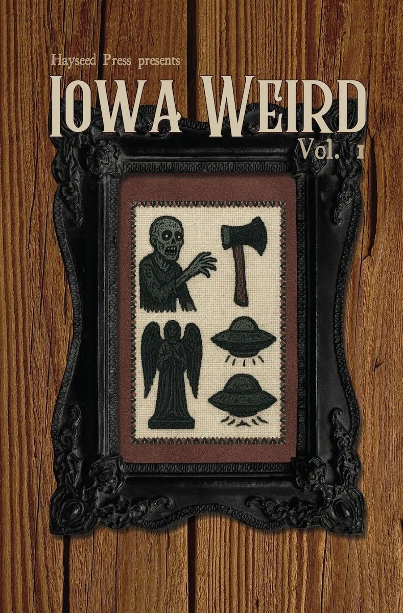 Iowa Weird Vol.1