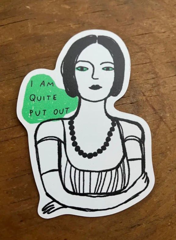 I Am Quite Put Out 3" Vinyl Magnet