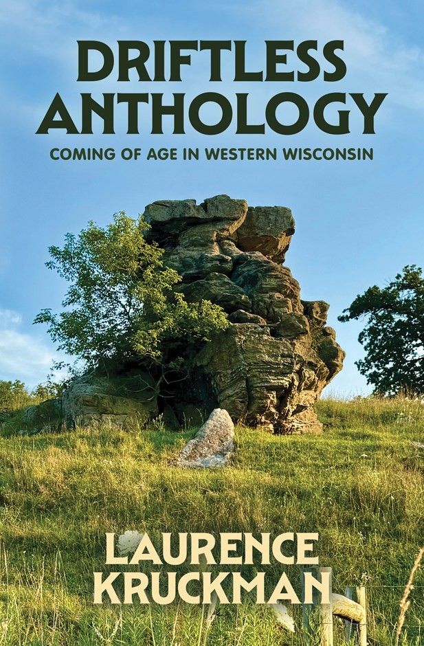 Driftless Anthology: Coming of Age in Western Wisconsin