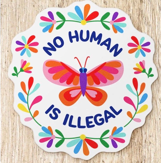 No Human Is Illegal Sticker