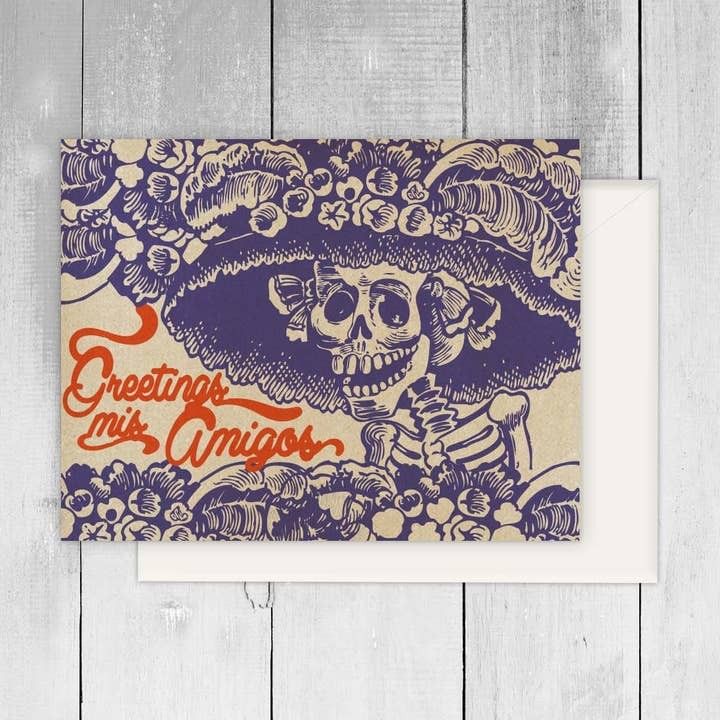 Greetings Mis Amigos Greeting Card