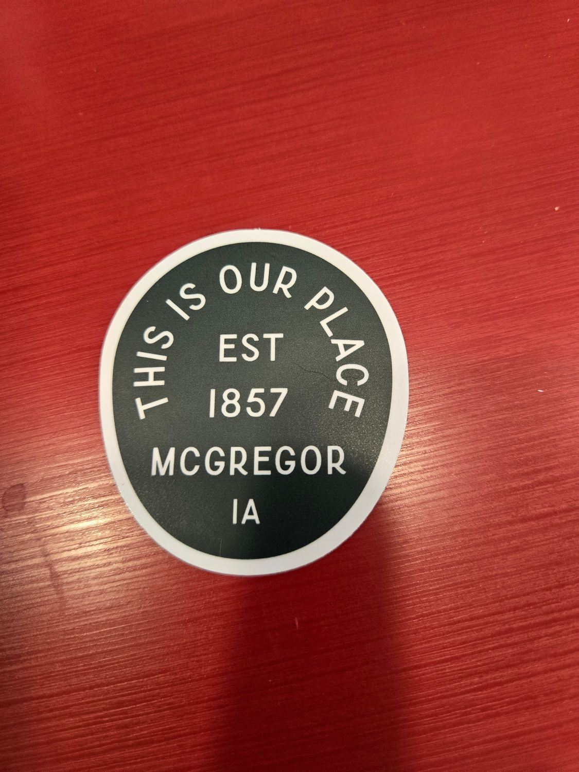 McGregor - This is Our Place Sticker