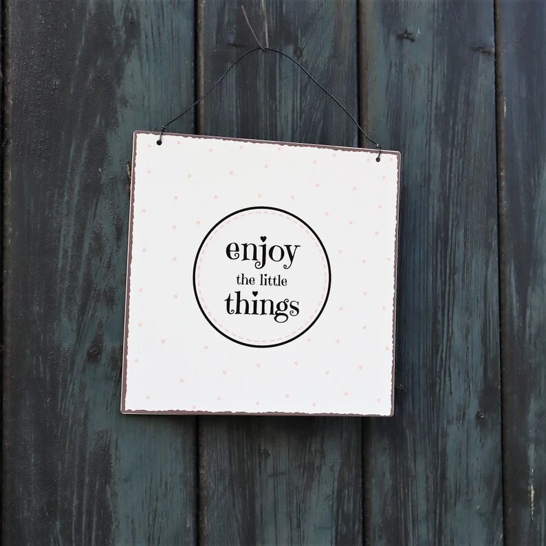 Deko Schild Spruchschild Metall enjoy the little things