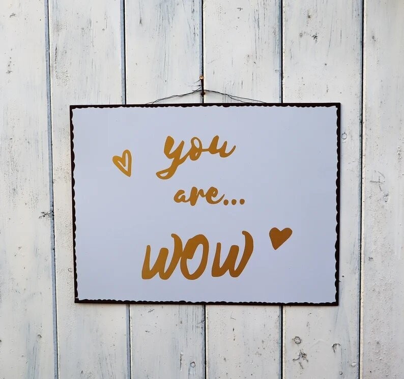 Deko Schild Spruchschild "you are wow"