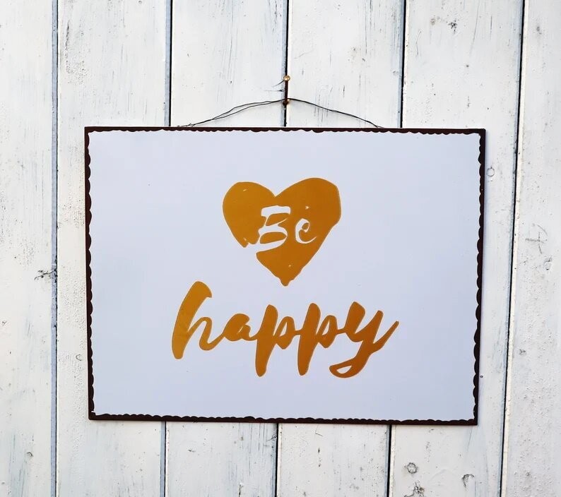 Deko Schild Spruchschild "Be happy"