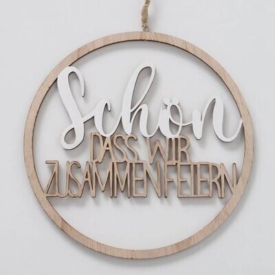 Loop Türkranz aus Holz mit Spruch
Schön das wir zusammen feiern