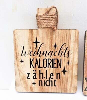 Deko Schild Deko Küchenbrett Weihnachtskalorien