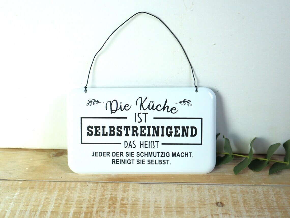 Deko Schild Spruch Küche ist selbstreinigend