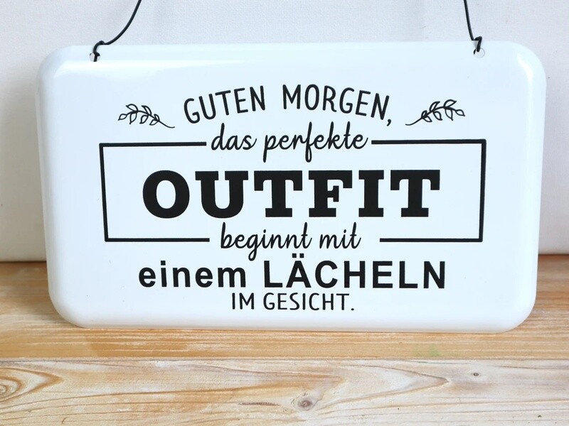 Deko Schild Spruch Outfit lustig Lächeln