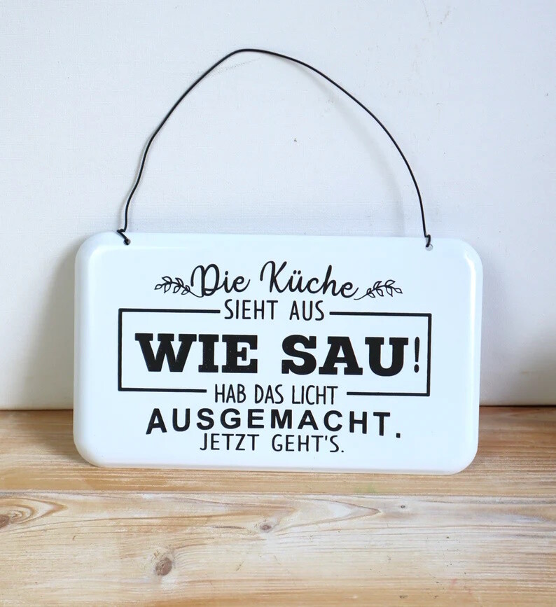 Deko Schild Spruch Küche witzig