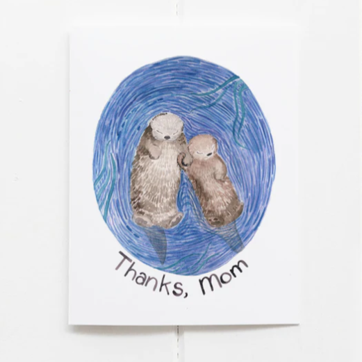 Card - Thanks Mom Otters
