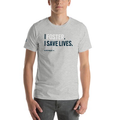 I Foster, I Save Lives - Unisex T-shirt - Light