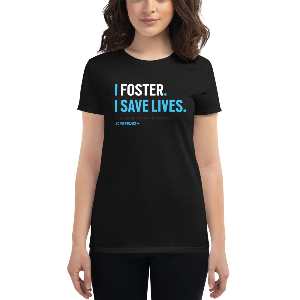 I Foster, I Save Lives - Women&#39;s T-shirt - Dark, Color: Black, Size: S