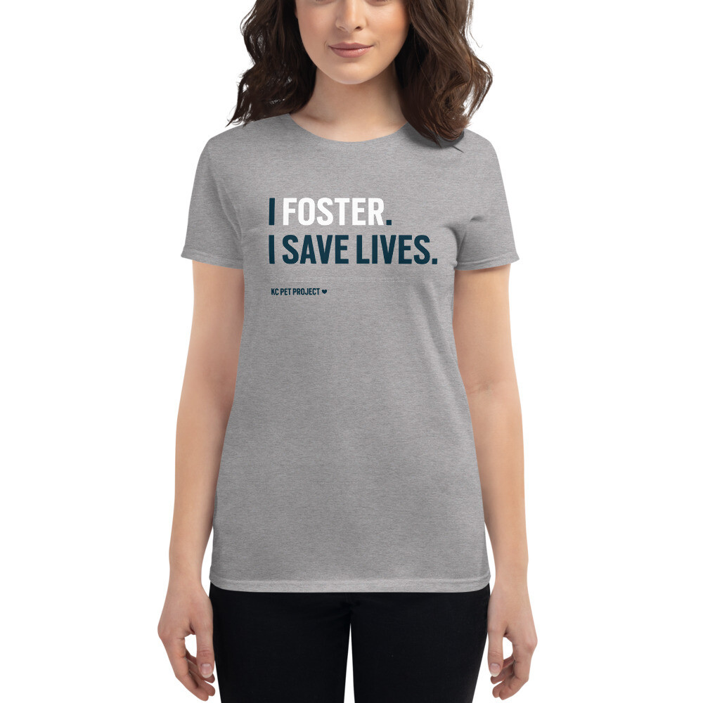 I Foster, I Save Lives - Women&#39;s T-shirt - Light, Color: Heather Grey, Size: S