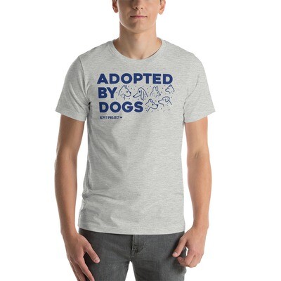 Adopted By Dogs Unisex T-Shirt