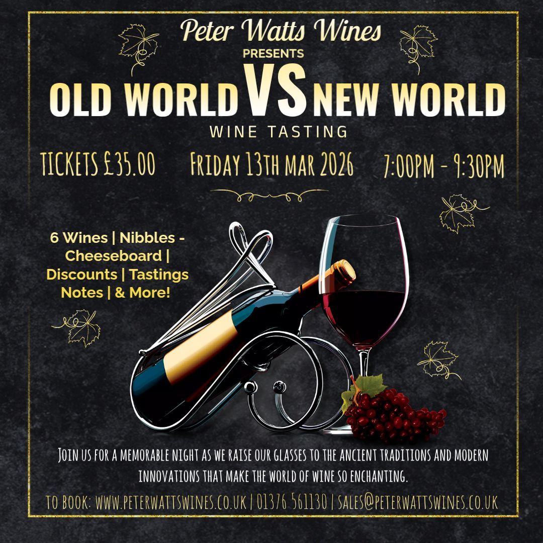 Old World vs New World - Wine Tasting - Friday 13th March 2026 Old World vs New World - Wine Tasting - Friday 13th March 2026