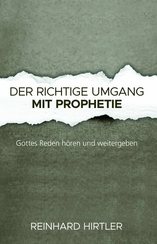 Der richtige Umgang mit Prophetie Der richtige Umgang mit Prophetie