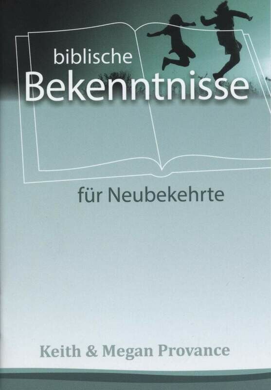 Biblische Bekenntnisse für Neubekehrte