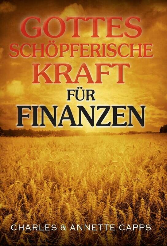 Gottes schöpferische Kraft für Finanzen Gottes schöpferische Kraft für Finanzen
