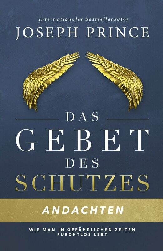 Das Gebet des Schutzes - Andachten Das Gebet des Schutzes - Andachten