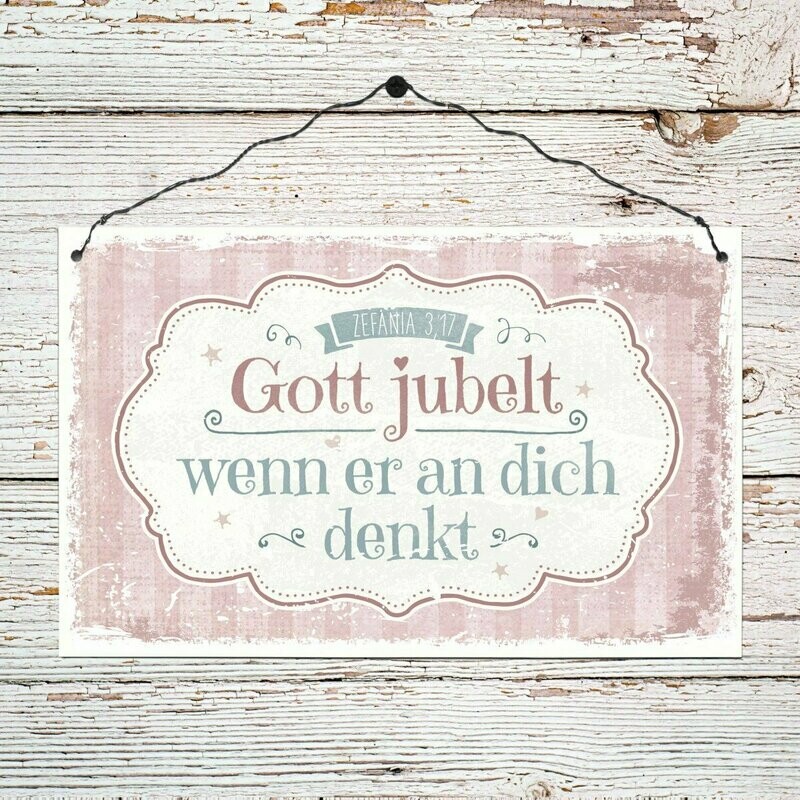Gott jubelt (Holzschild) Gott jubelt (Holzschild)
