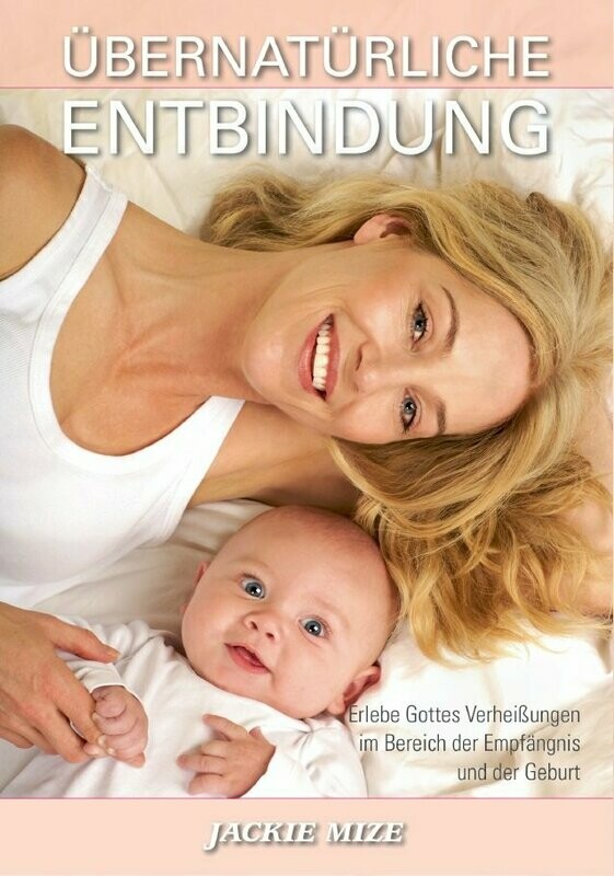 Übernatürliche Entbindung Übernatürliche Entbindung