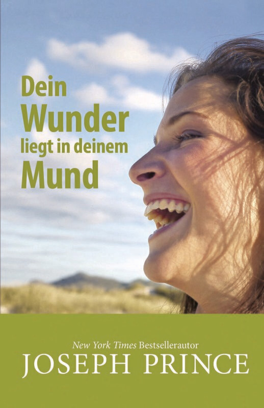 Dein Wunder liegt in deinem Mund Dein Wunder liegt in deinem Mund