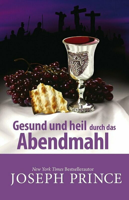 Gesund und heil durch das Abendmahl Gesund und heil durch das Abendmahl