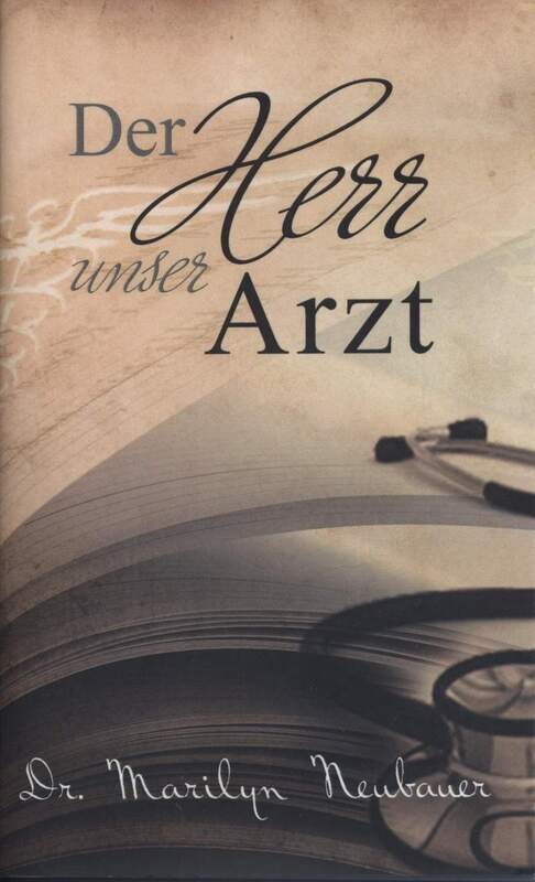 Der Herr unser Arzt Der Herr unser Arzt