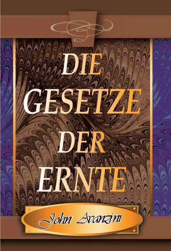 Die Gesetze der Ernte Die Gesetze der Ernte