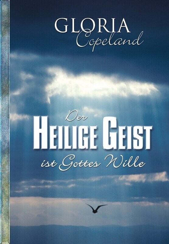 Der Heilige Geist ist Gottes Wille Der Heilige Geist ist Gottes Wille