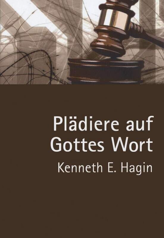 Plädiere auf Gottes Wort Plädiere auf Gottes Wort
