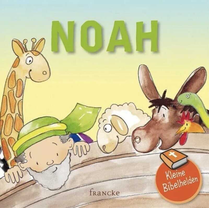 Noah - Kleine Bibelhelden Noah - Kleine Bibelhelden