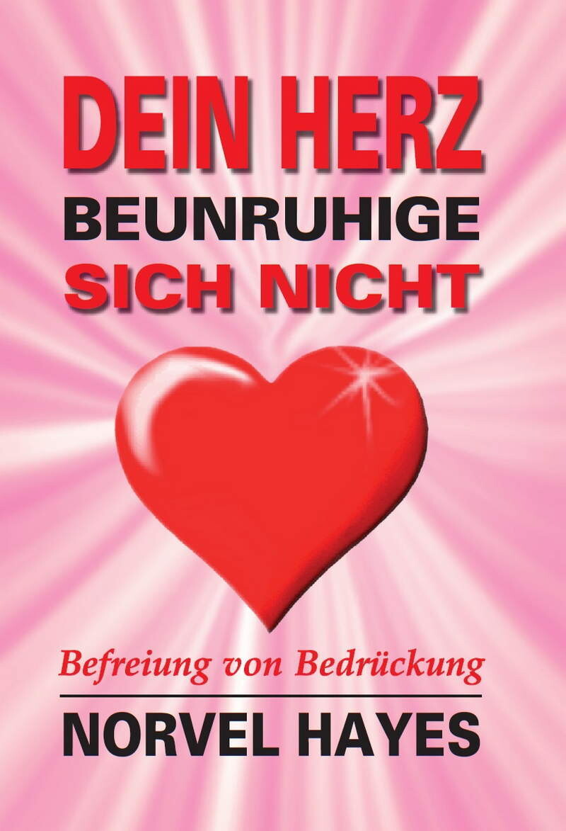 Dein Herz beunruhige sich nicht