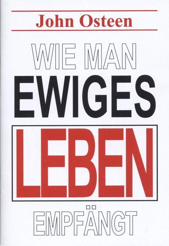 Wie man ewiges Leben empfängt Wie man ewiges Leben empfängt