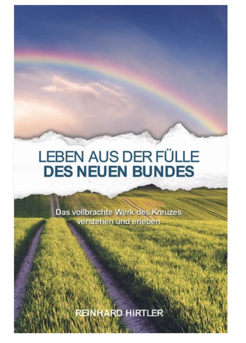 Leben aus der Fülle des Neuen Bundes