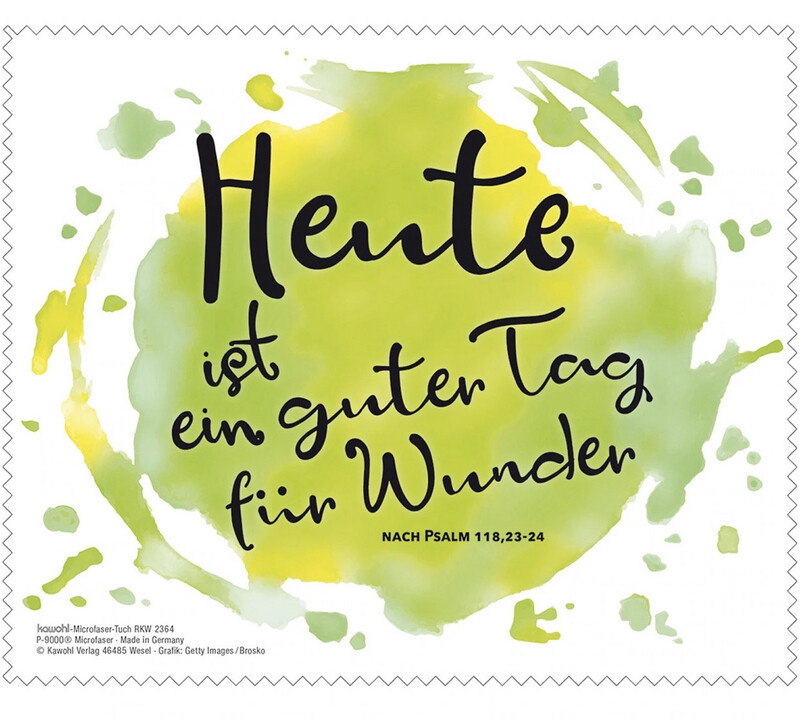 Mikrofasertuch - Heute ist ein guter Tag für Wunder Mikrofasertuch - Heute ist ein guter Tag für Wunder