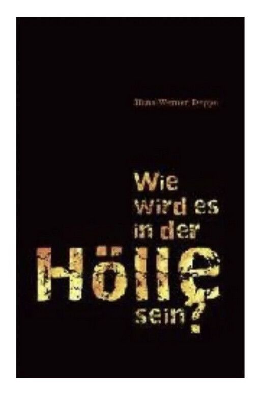 Wie wird es in der Hölle sein Wie wird es in der Hölle sein