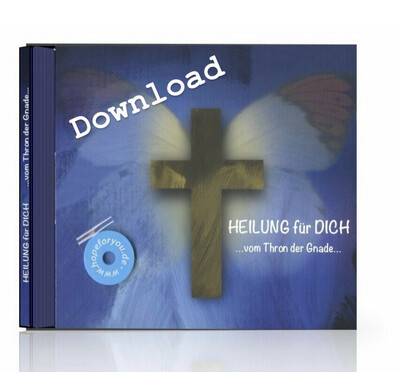 Hörbuch - Heilung für dich vom Thron der Gnade / Heilungszusagen - als Mp3 Download