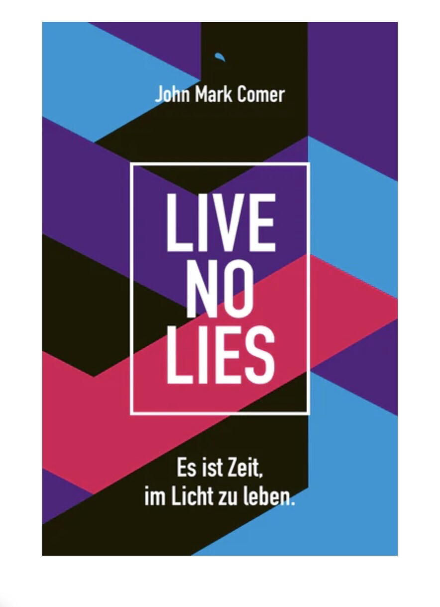 Live No Lies - Es ist Zeit, im Licht zu leben.