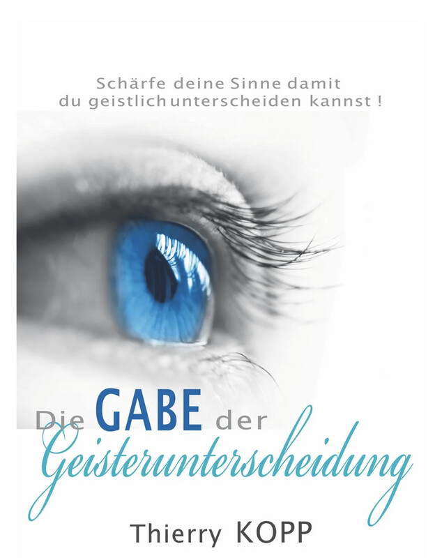 Die Gabe der Geisterunterscheidung Die Gabe der Geisterunterscheidung