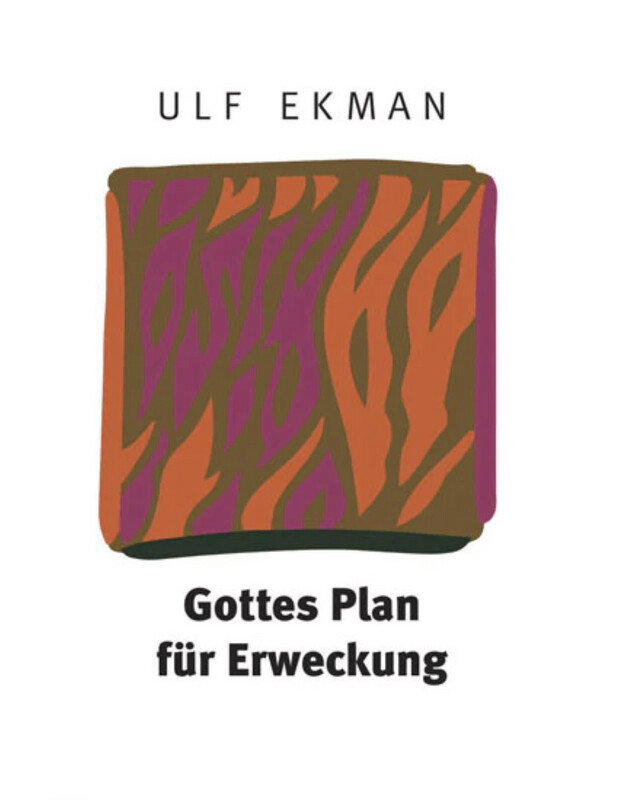 Gottes Plan für Erweckung Gottes Plan für Erweckung