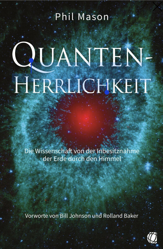 Quanten-Herrlichkeit- Die Wissenschaft von der Inbesitznahme der Erde durch den Himmel Quanten-Herrlichkeit- Die Wissenschaft von der Inbesitznahme der Erde durch den Himmel