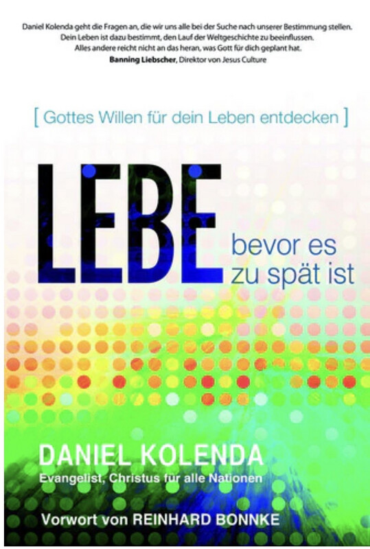 Lebe bevor es zu spät ist- Gottes Willen für dein Leben entdecken