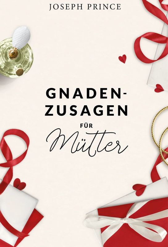 Gnadenzusagen für Mütter Gnadenzusagen für Mütter